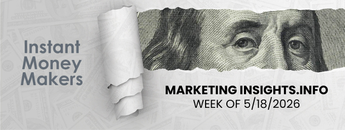 Instant Money Makers – Week of 5/18/2026